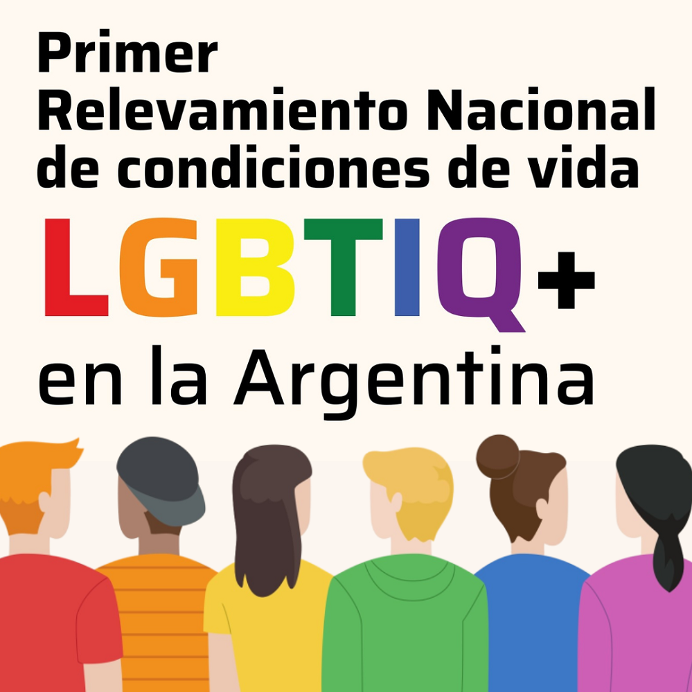 Primer relevamiento nacional de Condiciones de Vida de la Diversidad Sexual y Genérica