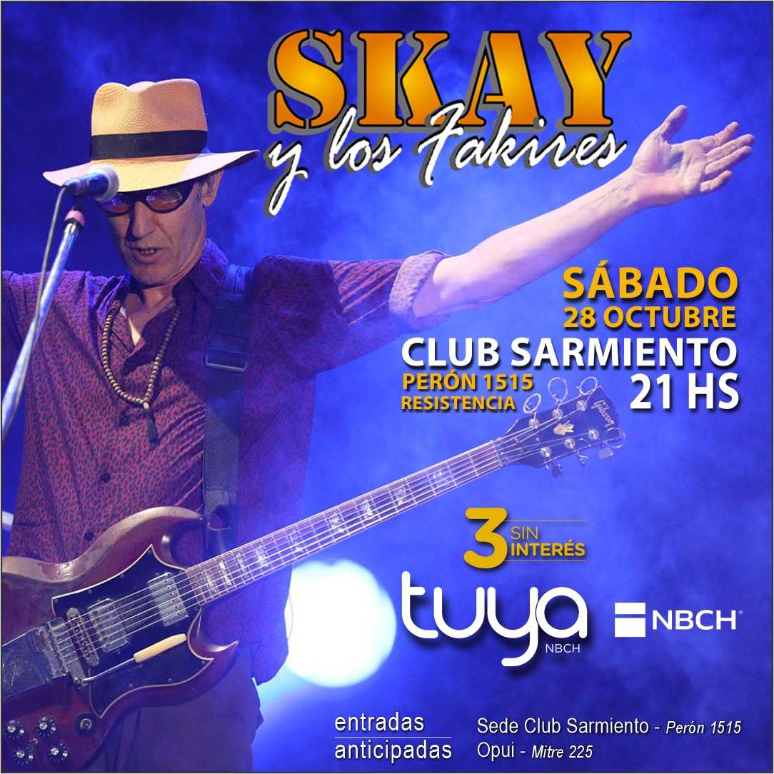 Entradas para Skay en Resistencia, en 3 cuotas sin interés con Tarjeta Tuya
