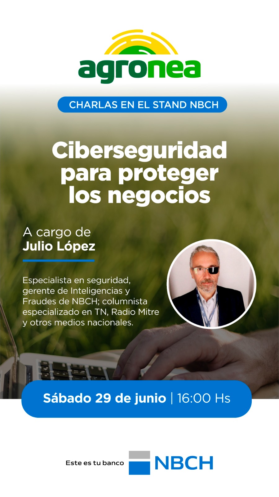 NBCH invita a charlas con expertos en inversiones y ciberseguridad, en su stand de Agronea 2024
