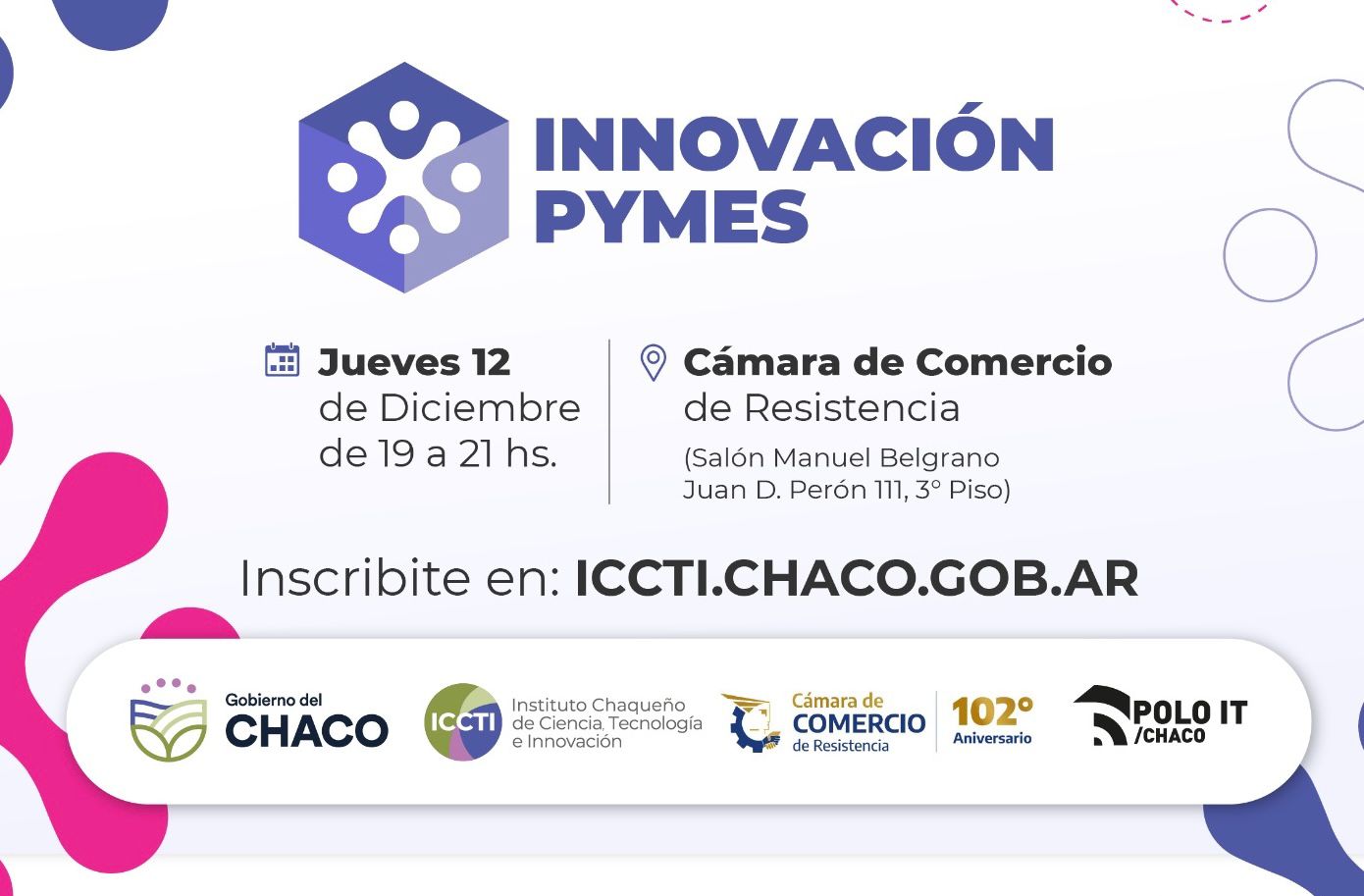 El Gobierno Provincial invita a “Innovación Pymes”, un evento para potenciar emprendimientos tecnológicos y científicos chaqueños