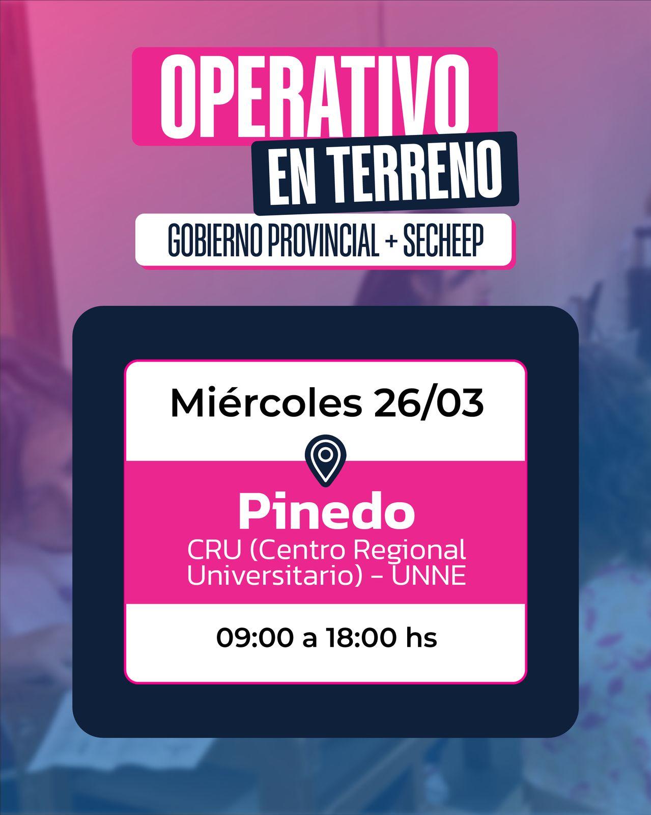 Continúa el Operativo en Terreno: el Gobierno Provincial, a través de SECHEEP, atenderá consultas en Pinedo